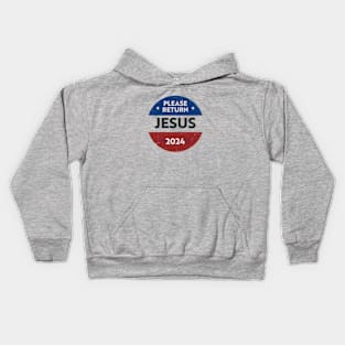 Please return Jesus 2024 (presidential election satire) Black text distressed Kids Hoodie